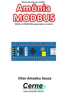 desenvolvendo um medidor amonia modbus rs232 no stm32f103 programado no arduino (ebook)-vitor amadeu souza-3410003435964