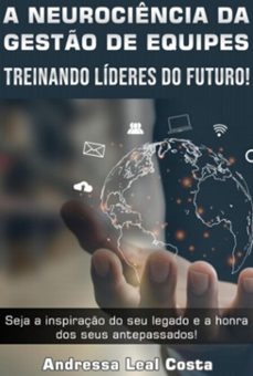 a neurociencia da gesto de equipes (ebook)-andressa leal costa-3410005684964
