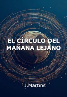 el circulo del mañana distante (ebook)-j. martins-3410006206264