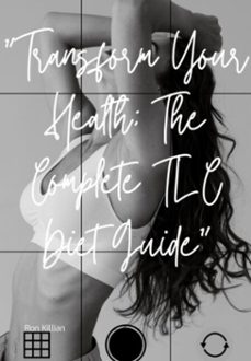 "transform your health: the complete tlc dietguide" (ebook)-ron killian-3410006924564