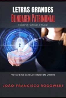 blindagem patrimonial (ebook)-joão-francisco rogowski-3410007017364