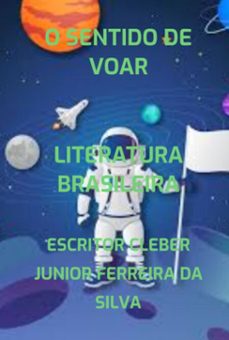 o sentido de voar (ebook)-escritor cleber junior ferreira da silva-3410007159064
