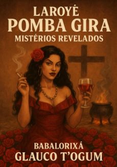 laroye pomba gira - misterios revelados (ebook)-babalorixá glauco t´ogum-3410008253464