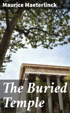 the buried temple (ebook)-maurice maeterlinck-4057664568564