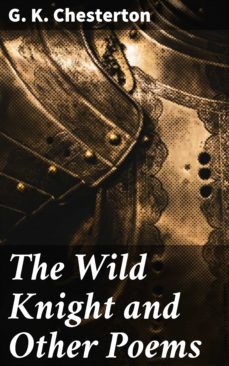 the wild knight and other poems (ebook)-g.k. chesterton-4057664586964