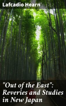 "out of the east": reveries and studies in new japan (ebook)-4057664619464