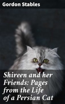 shireen and her friends: pages from the life of a persian cat (ebook)-4064066158064