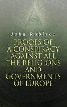 proofs of a conspiracy against all the religions and governments of europe (ebook)-john robison-4064066399764