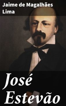 jose estevo (ebook)-jaime de magalhaes lima-4064066409364