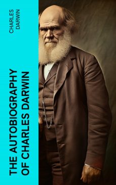 the autobiography of charles darwin (ebook)-charles darwin-4066339550964