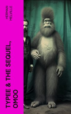 typee &amp; the sequel, omoo (ebook)-herman melville-4066339578364