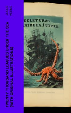 twenty thousand leagues under the sea (with original illustrations) (ebook)-jules verne-4066339579064