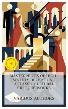 masterpieces of high-society deception  3 classic cultural critique works (ebook)-honoré de balzac-georg brandes-edith wharton-4066339984264