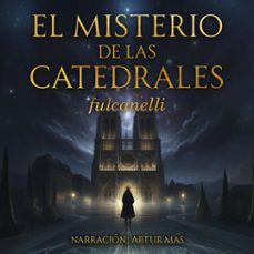 el misterio de las catedrales (audiolibro)-4070169967564