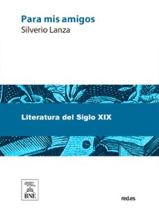 para mis amigos (ebook)-silverio lanza-4099995484564