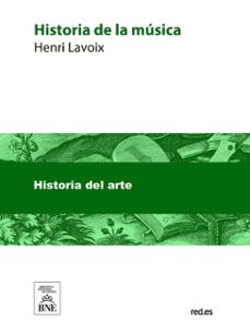 historia de la musica (ebook)-henri lavoix-4099995490664