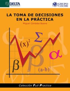 la toma de decisiones en la practica (ebook)-miguel cordoba-4099995623864