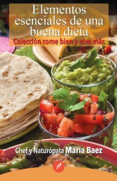elementos esenciales de una buena dieta (ebook)-maria baez-6562017021464