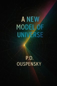 a new model of the universe (ebook)-p.d. ouspensky-7502319077764