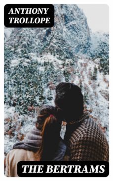 the bertrams (ebook)-anthony trollope-8596547014164