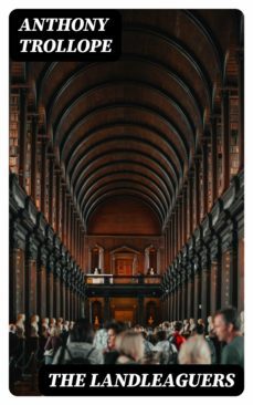 the landleaguers (ebook)-anthony trollope-8596547318064