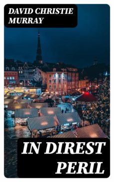 in direst peril (ebook)-david christie murray-8596547330264