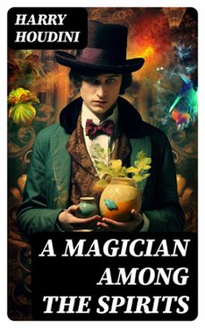 a magician among the spirits (ebook)-harry houdini-8596547728764