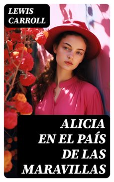 alicia en el pais de las maravillas (ebook)-lewis carroll-8596547741664