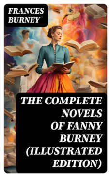 the complete novels of fanny burney (illustrated edition) (ebook)-frances burney-8596547752264