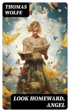 look homeward, angel (ebook)-thomas wolfe-8596547753964