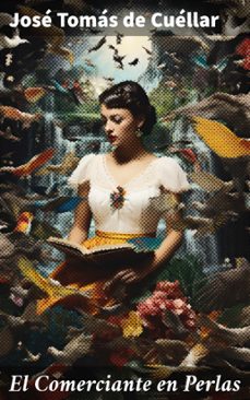 el comerciante en perlas (ebook)-jose tomas de cuellar-8596547819264
