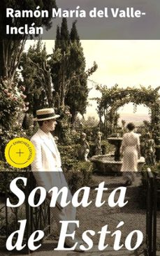 sonata de estio (ebook)-ramon maria del valle inclan-8596547827764