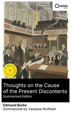thoughts on the cause of the present discontents (summarized edition) (ebook)-edmund burke-8596547884064