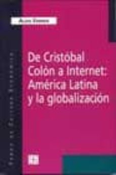 de cristobal colon a internet: america latina y la globalizacion-9789505572960