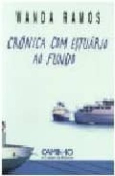 cronica com estuario ao fundo-wanda ramos-9789722112864