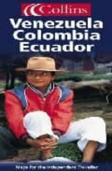 venezuela, colombia and ecuador-9780007102464