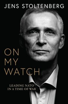 on my watch (ebook)-jens stoltenberg-9780008708764