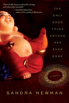 the only good thing anyone has ever done (ebook)-sandra newman-9780062834164