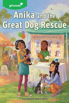 girl scouts: anika and the great dog rescue (ebook)-sayantani dasgupta-9780063317864