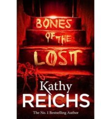 bones of the lost-kathy reichs-9780099558064