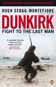 dunkirk (ebook)-hugh sebag montefiore-9780141906164