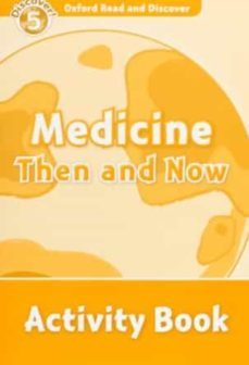 oxford read & discover 5 medicine then and now activity book-9780194645164