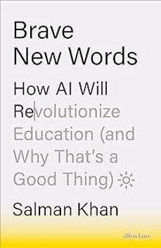brave new words : how ai will revolutionize education (and why thats a good thing)-9780241680964