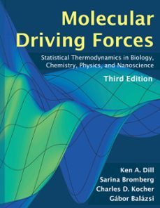 molecular driving forces, third edition (ebook)-ken dill-sarina bromberg-charles d kocher-9780262055864