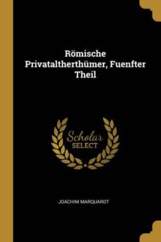 romische privataltherthumer, fuenfter theil-9780270794564