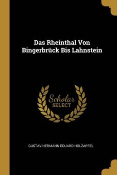 das rheinthal von bingerbruck bis lahnstein-9780270976564