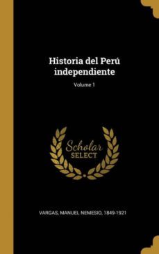 historia del peru independiente; volume 1-9780274605064