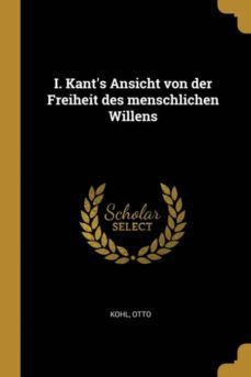 i kants ansicht von der freiheit des menschlichen willens-9780274663064