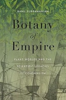 botany of empire : plant worlds and the scientific legacies of colonialism-9780295752464