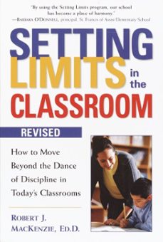 setting limits in the classroom, revised (ebook)-robert j. mackenzie-9780307489364
